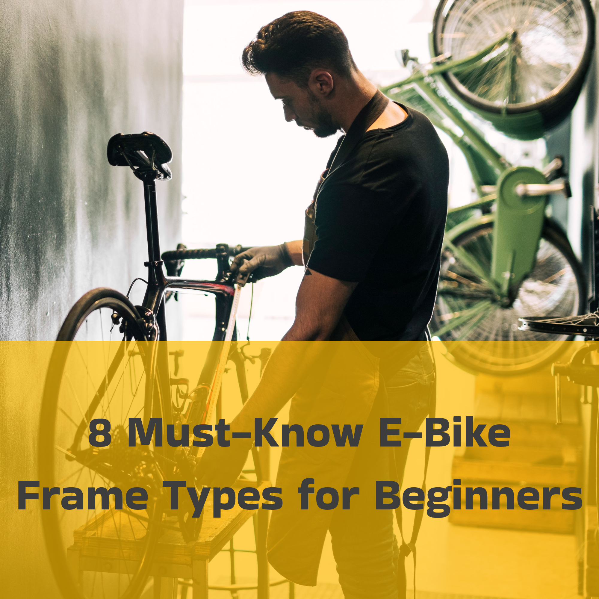 8 Must-Know E-Bike Frame Types for Beginners